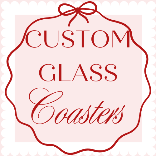 Custom Glass Coasters - Pre Order