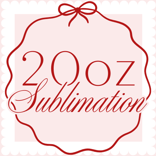 20oz Sublimation